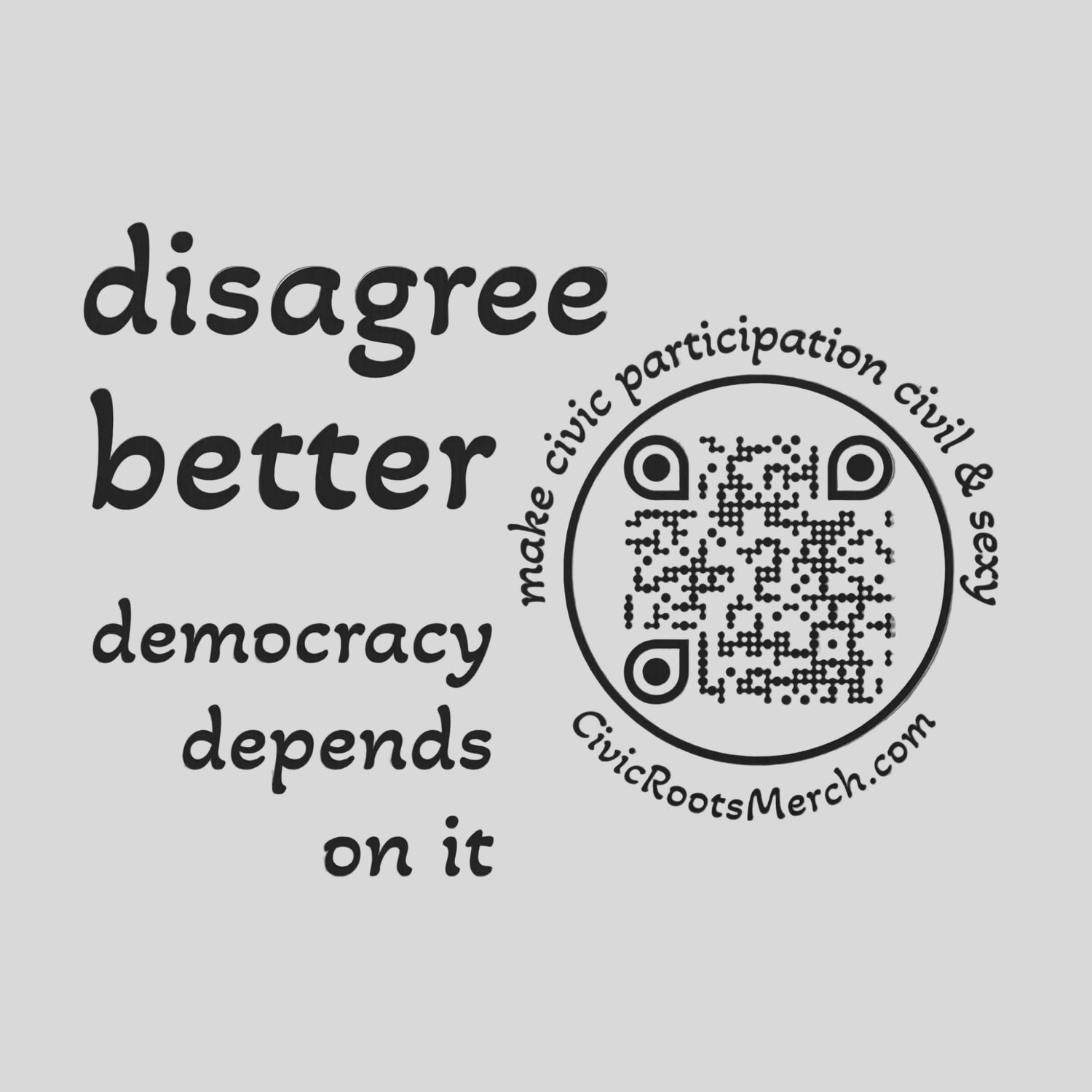 Civic Roots Disagree Better yard sign